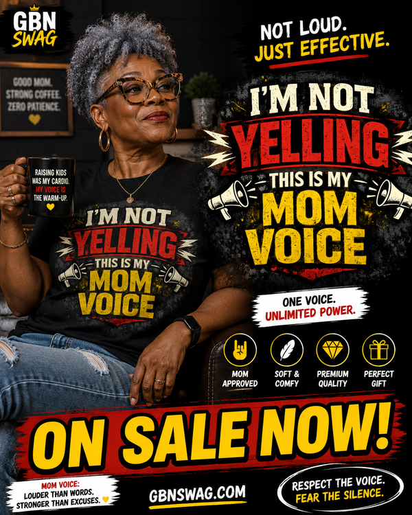 Funny Mom T-Shirt for Moms Who Aren’t Yelling It’s Just Their Mom Voice