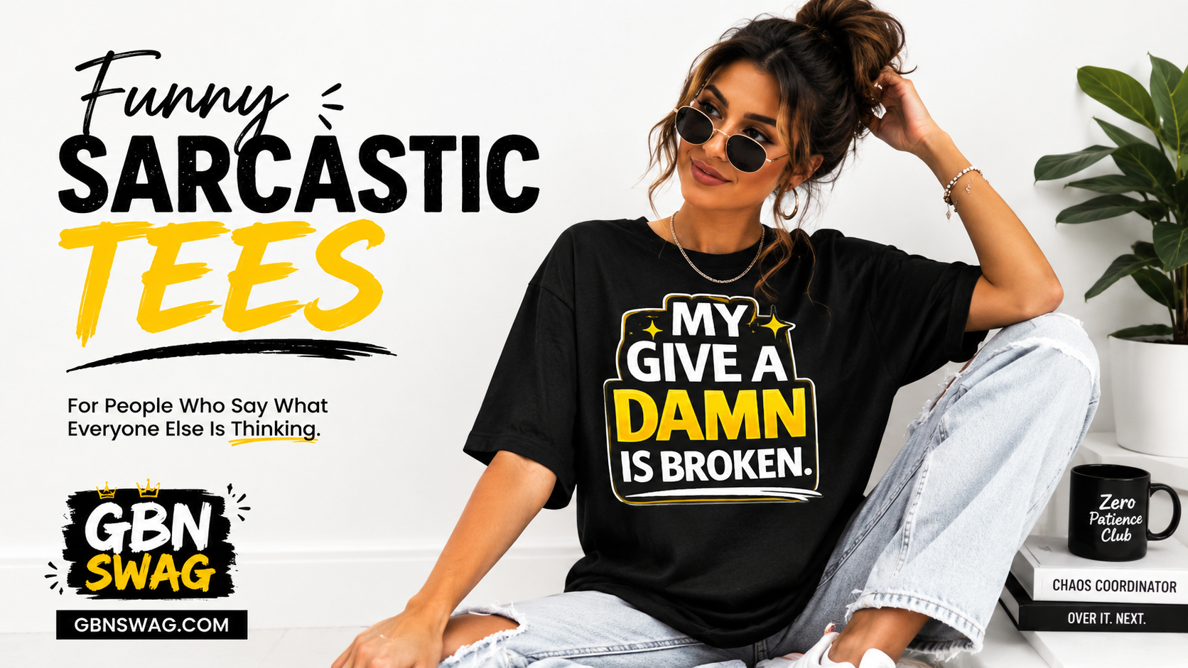 Funny Sarcastic T-Shirt Gift Guide: My Give a Dam Is Broken Tee