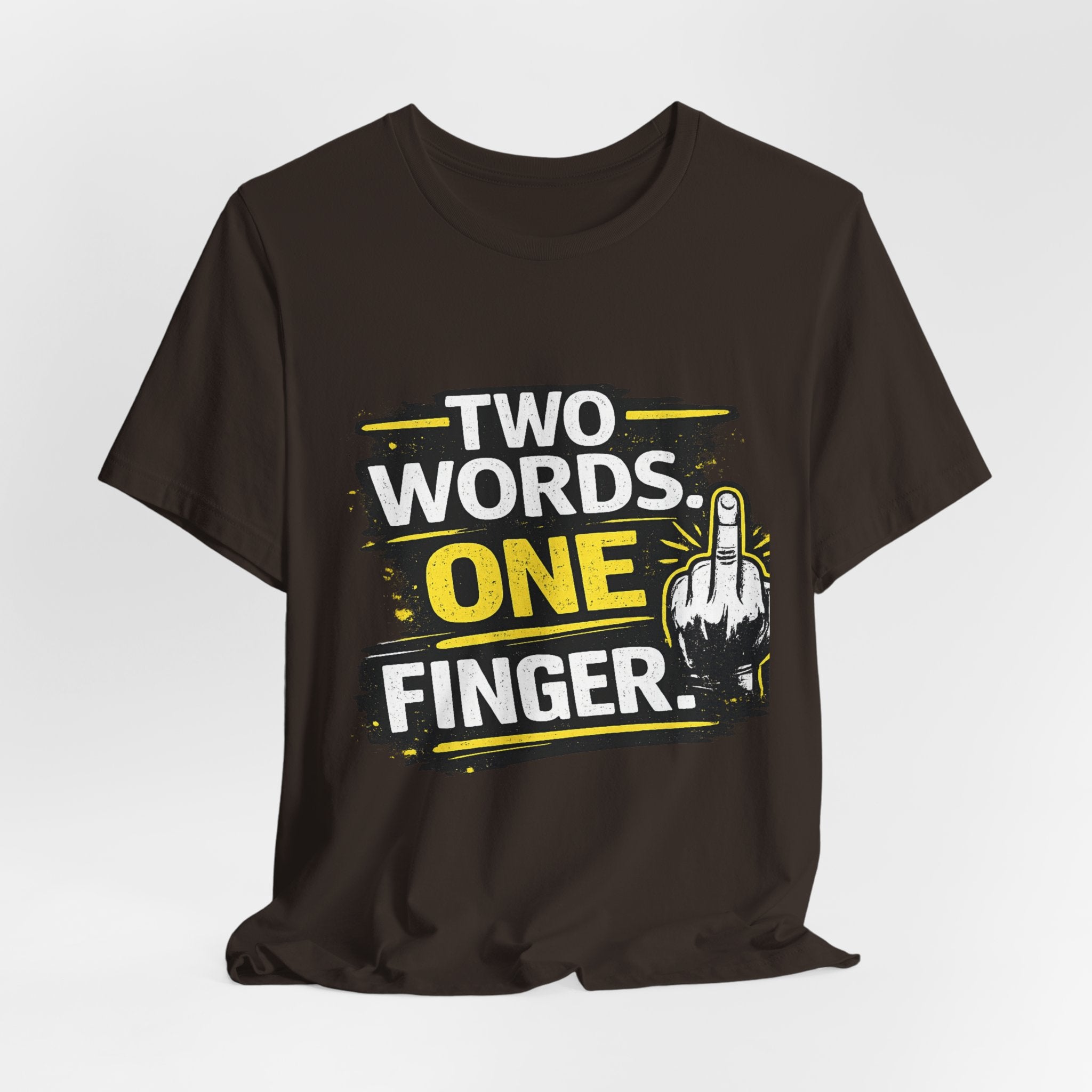 Two Words One Finger Tee