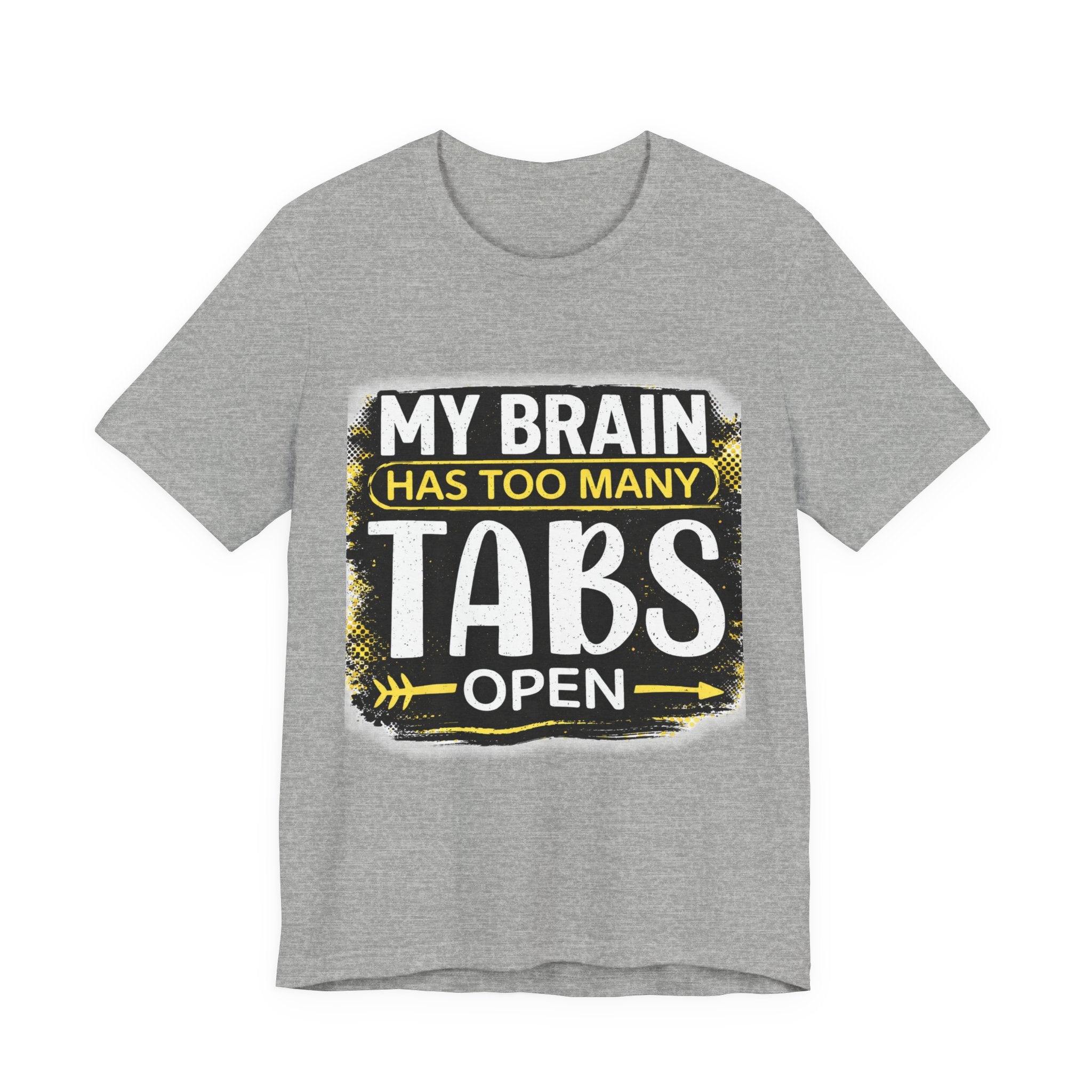 Too Many Tabs Open T-Shirt | Funny Computer Meme Tee