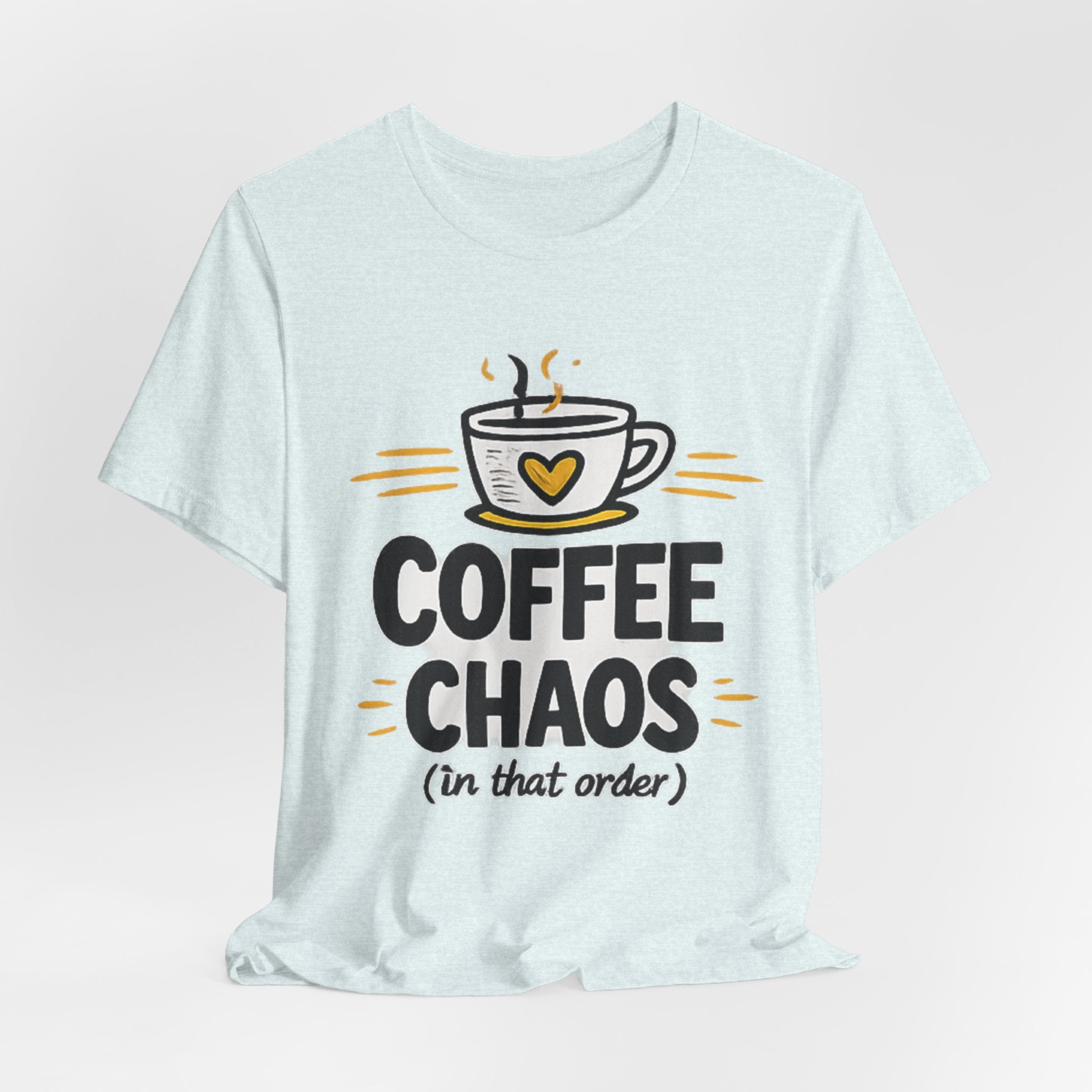 Coffee Chaos T-Shirt | Coffee Lover Shirt, Caffeinated Humor Tee