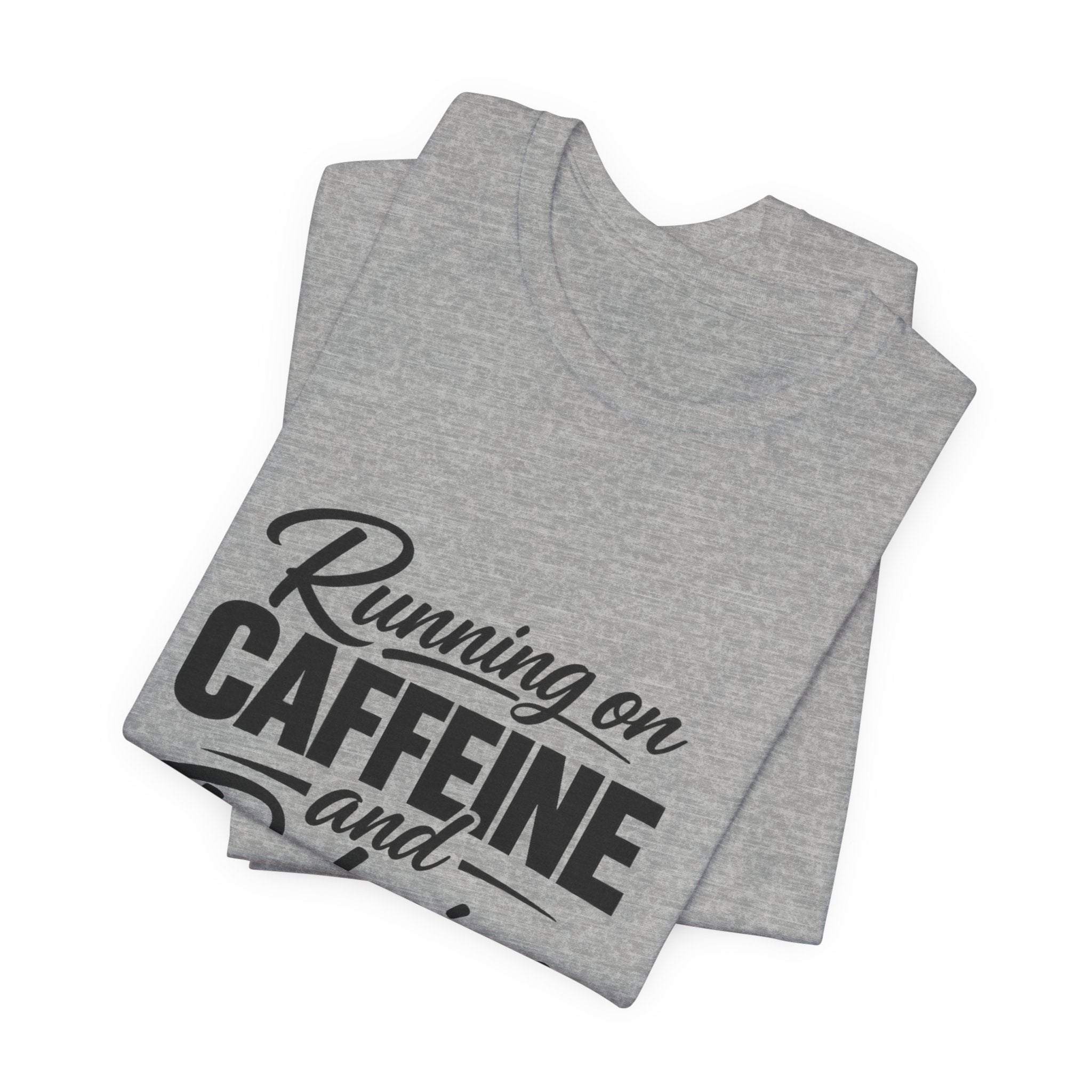Running on Caffeine and Delusion Tee | Funny Coffee Quote Shirt