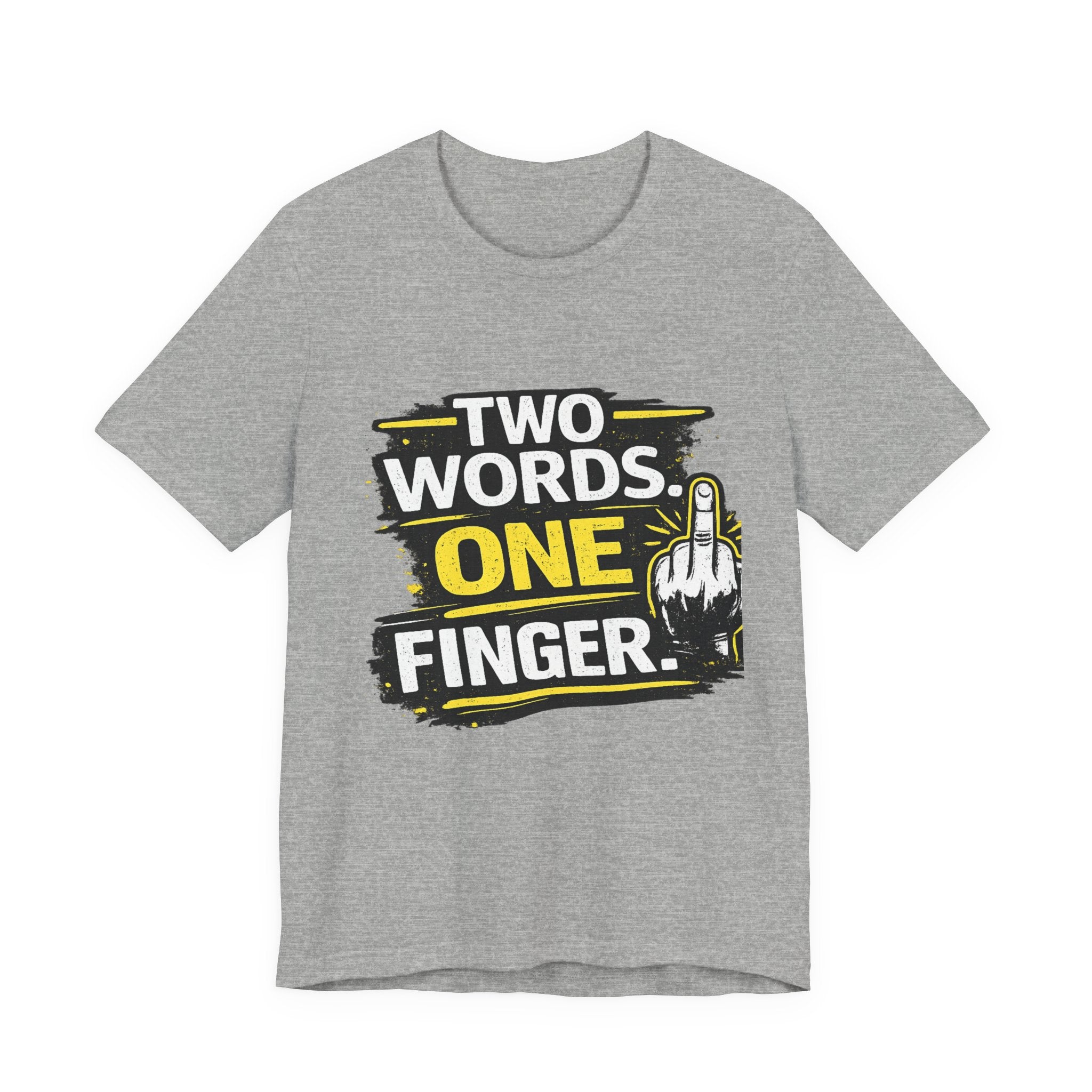 Two Words One Finger Tee