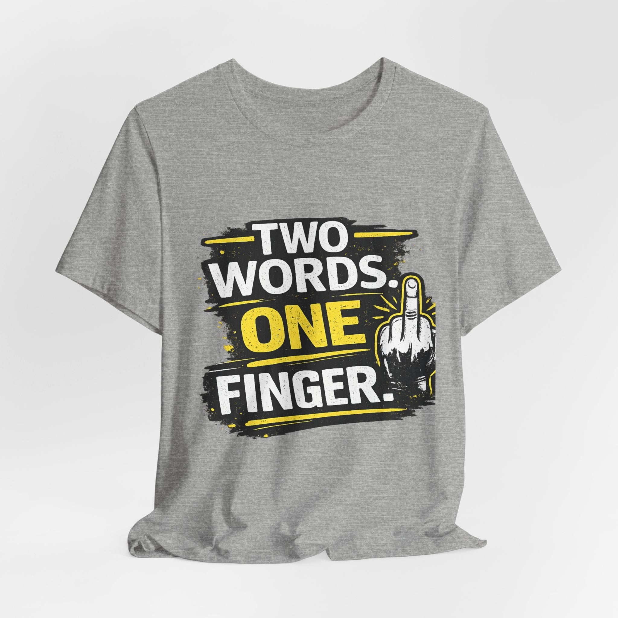 Two Words One Finger Tee