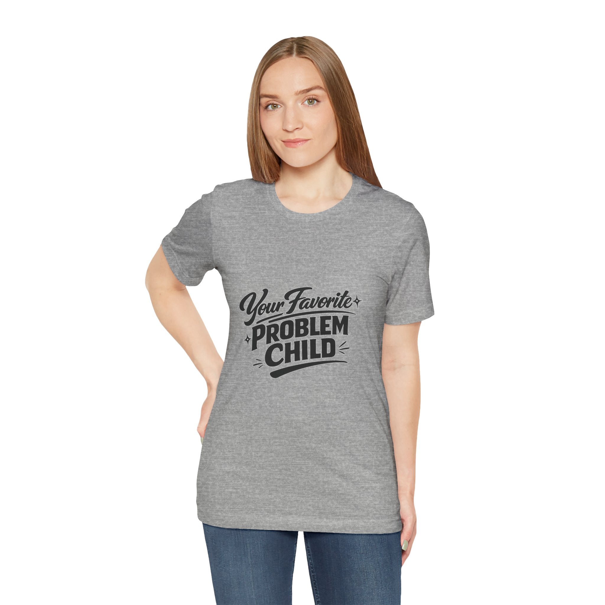 Your Favorite Problem Child Tee | Funny Graphic Tee, Lazy Slogan