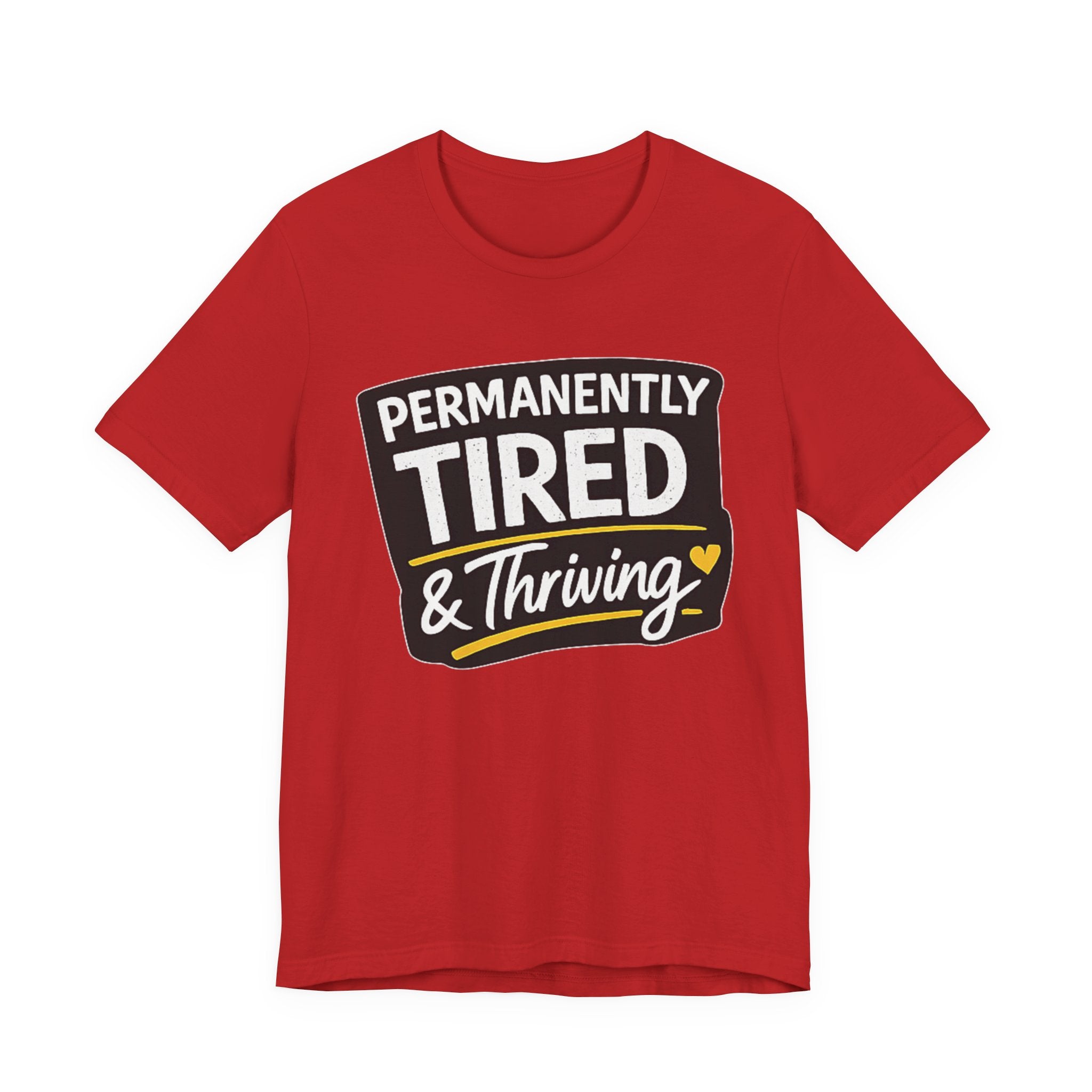 Permanently Tired Tee | Funny Text Shirt, Sarcastic Sleep Humor