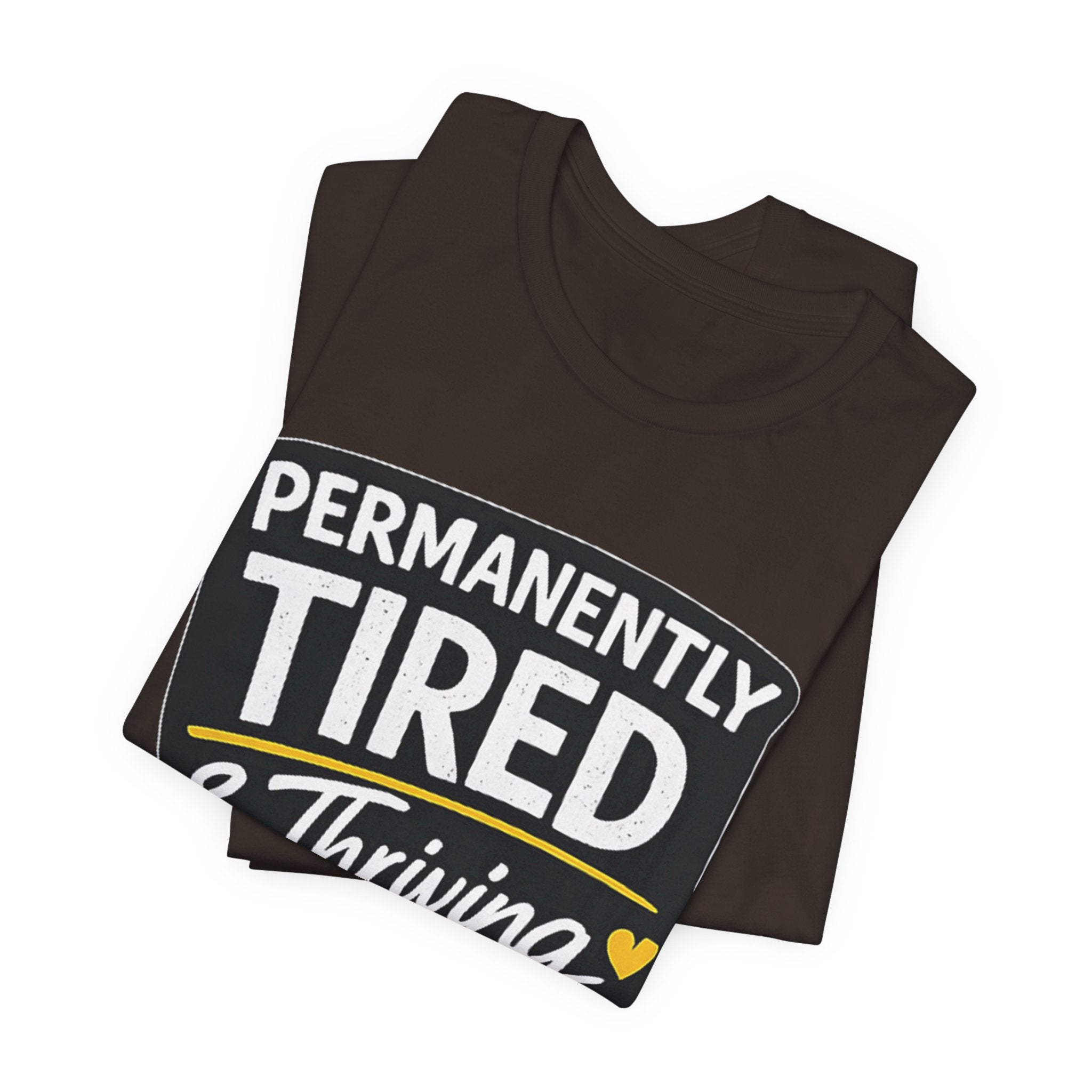 Permanently Tired Tee | Funny Text Shirt, Sarcastic Sleep Humor