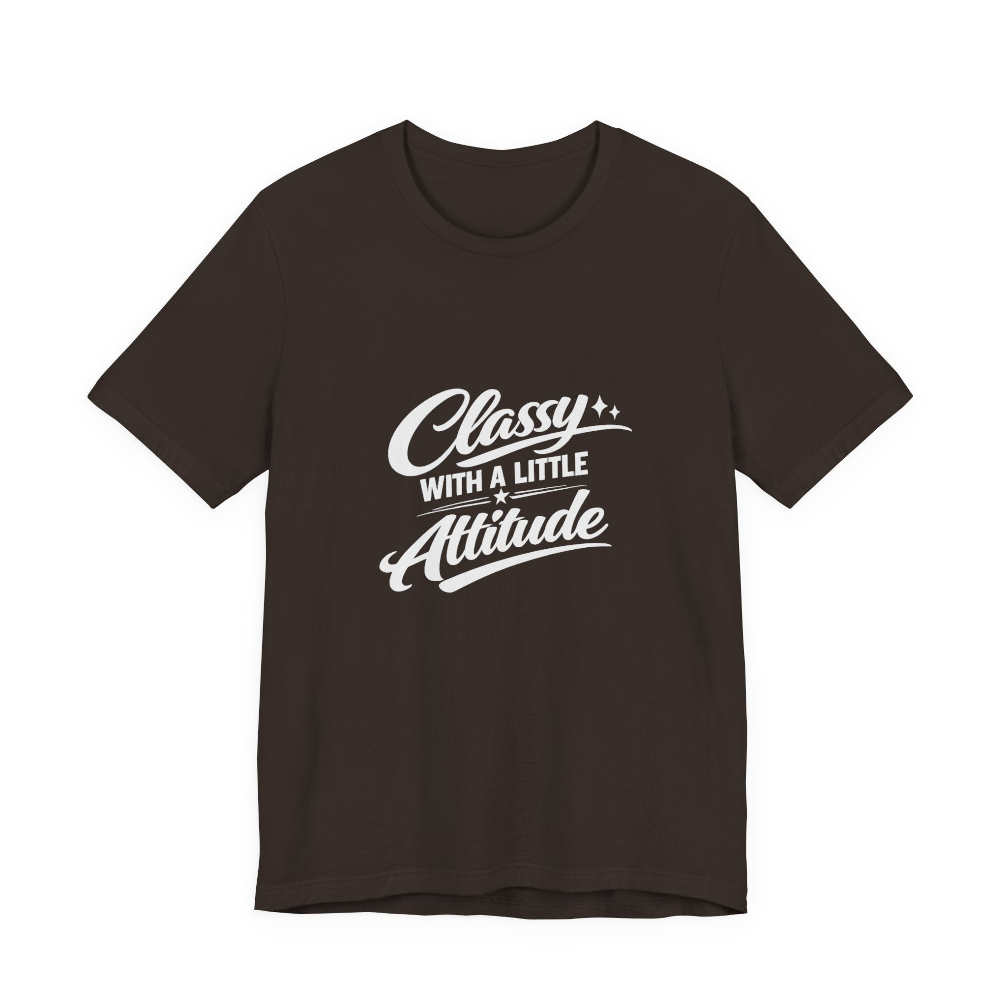 Classy With A Little Attitude T-Shirt