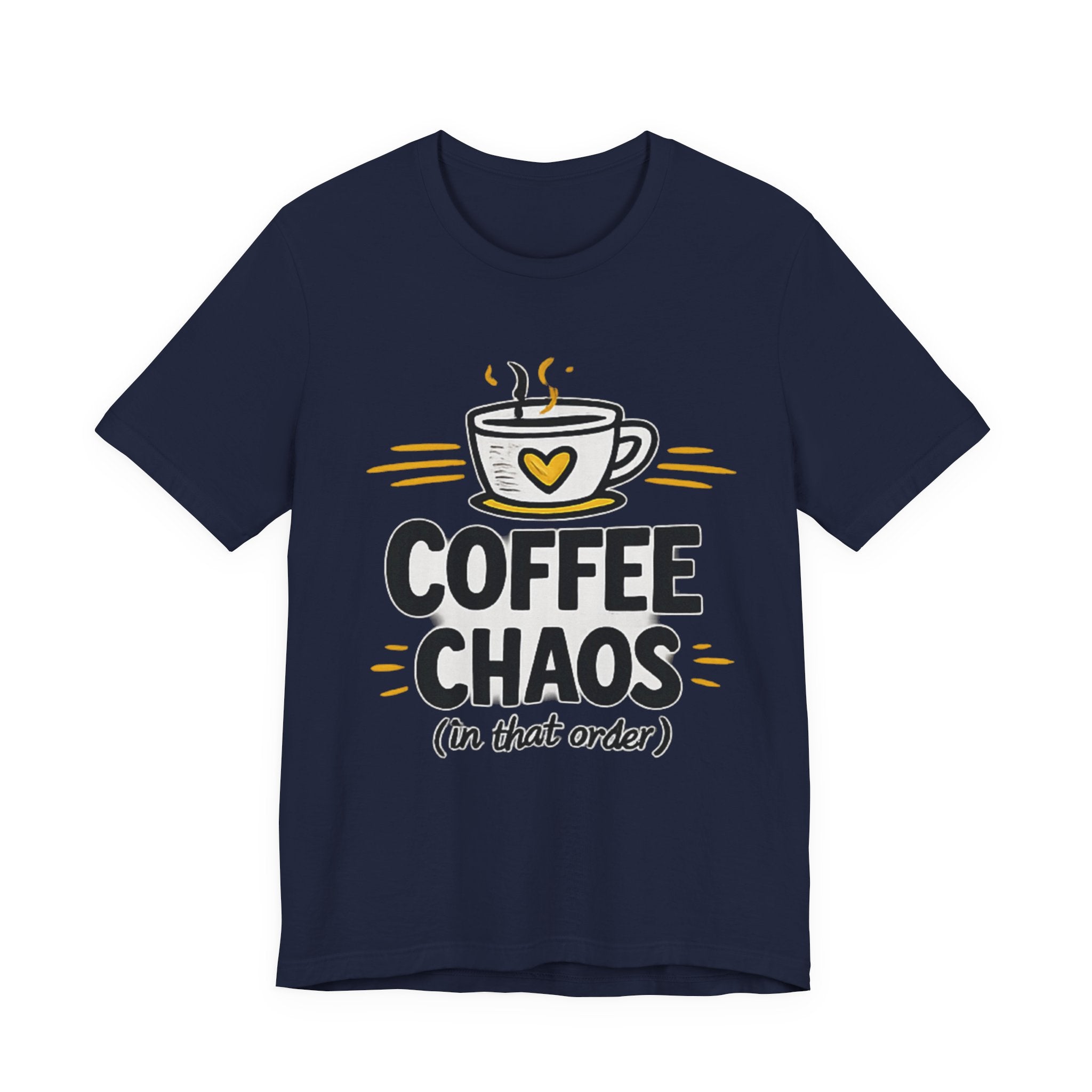 Coffee Chaos T-Shirt | Coffee Lover Shirt, Caffeinated Humor Tee
