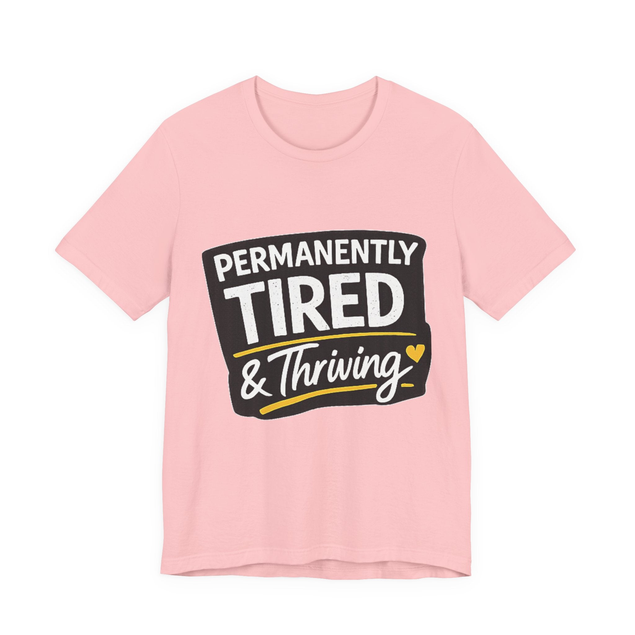 Permanently Tired Tee | Funny Text Shirt, Sarcastic Sleep Humor