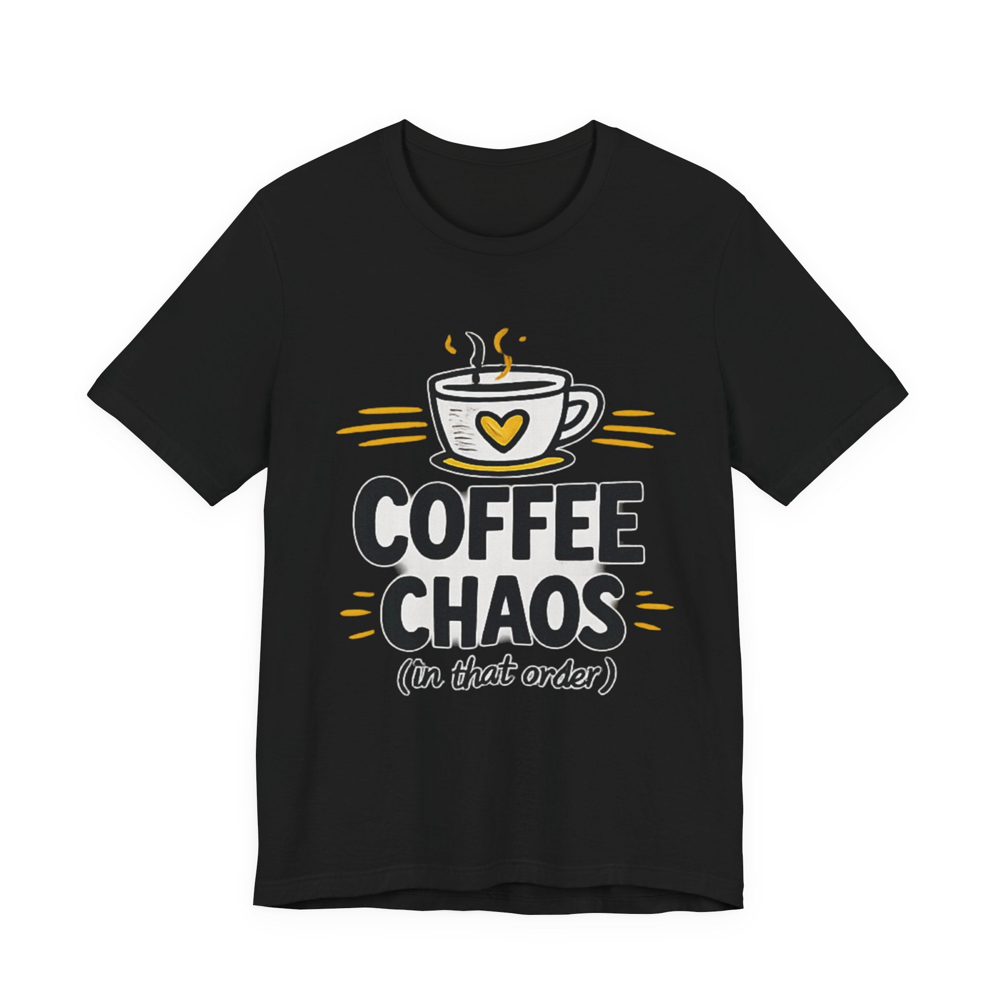 Coffee Chaos T-Shirt | Coffee Lover Shirt, Caffeinated Humor Tee