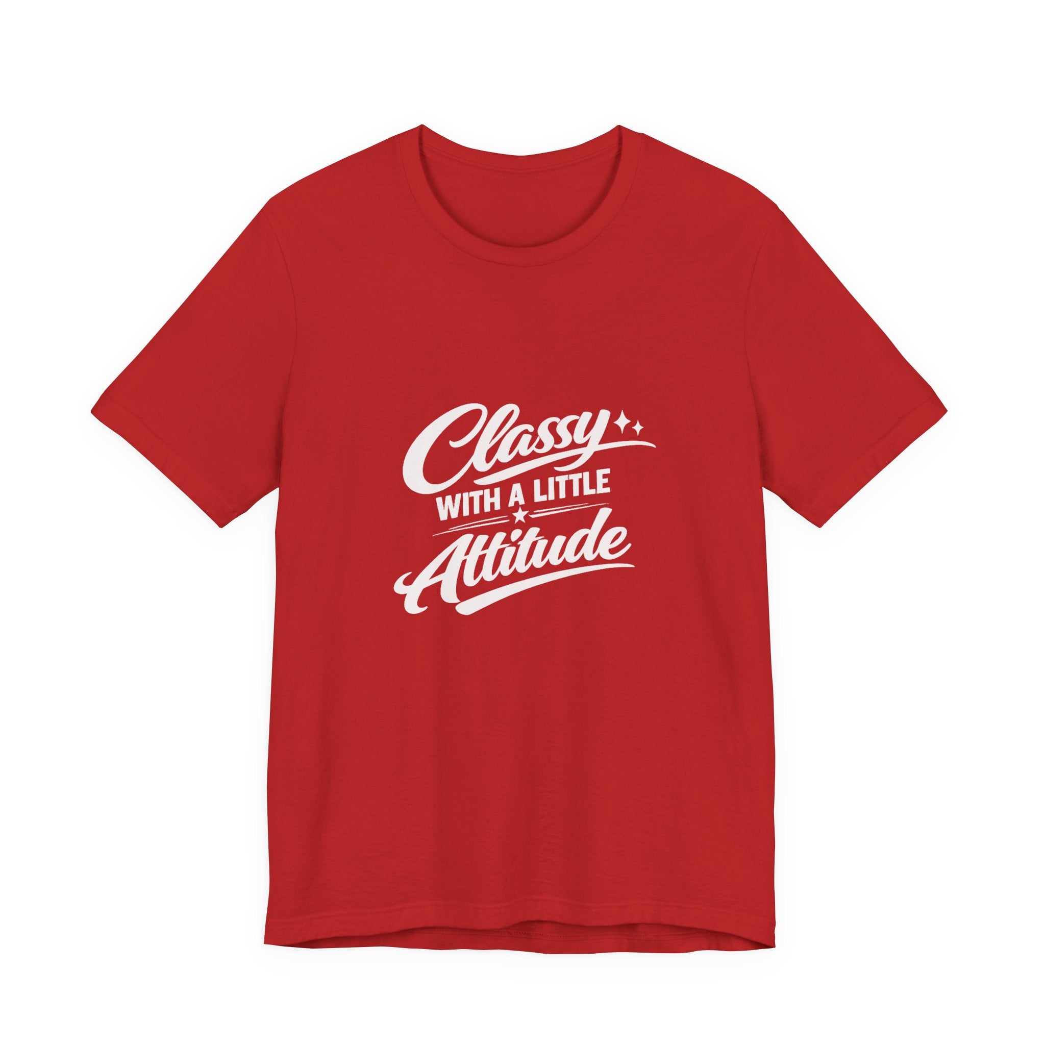 Classy With A Little Attitude T-Shirt