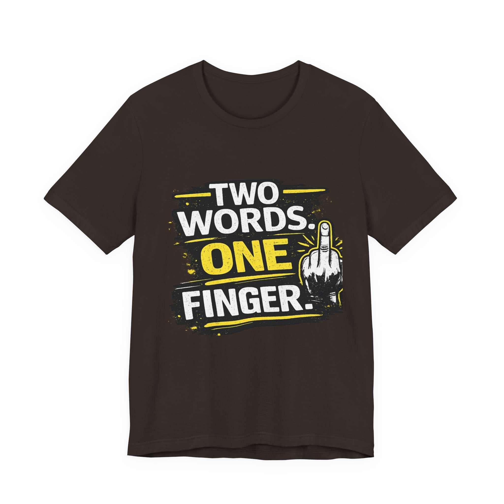 Two Words One Finger Tee