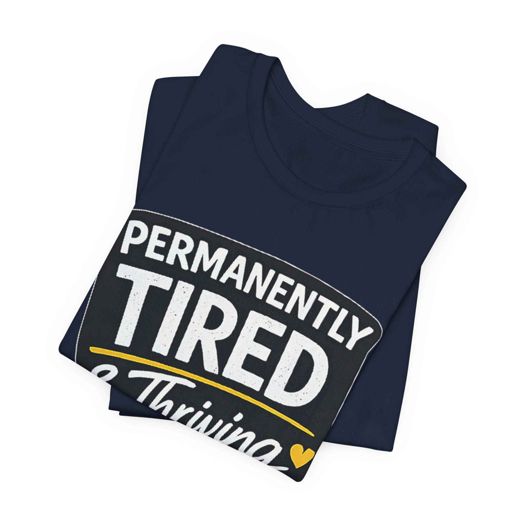 Permanently Tired Tee | Funny Text Shirt, Sarcastic Sleep Humor