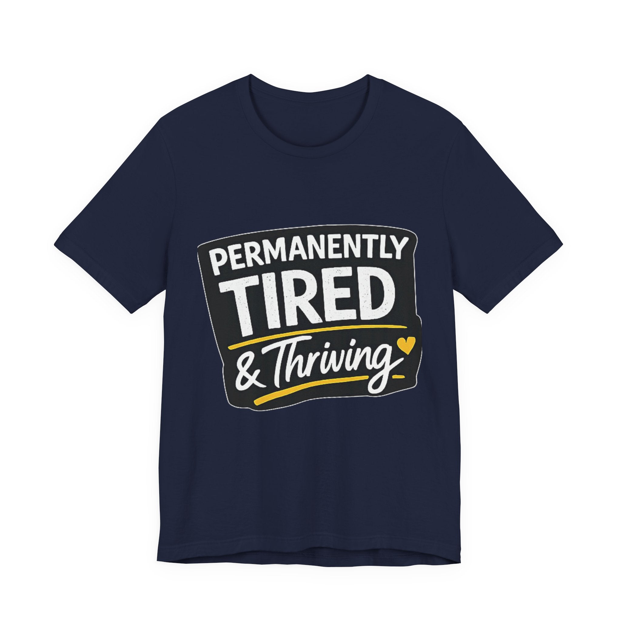 Permanently Tired Tee | Funny Text Shirt, Sarcastic Sleep Humor