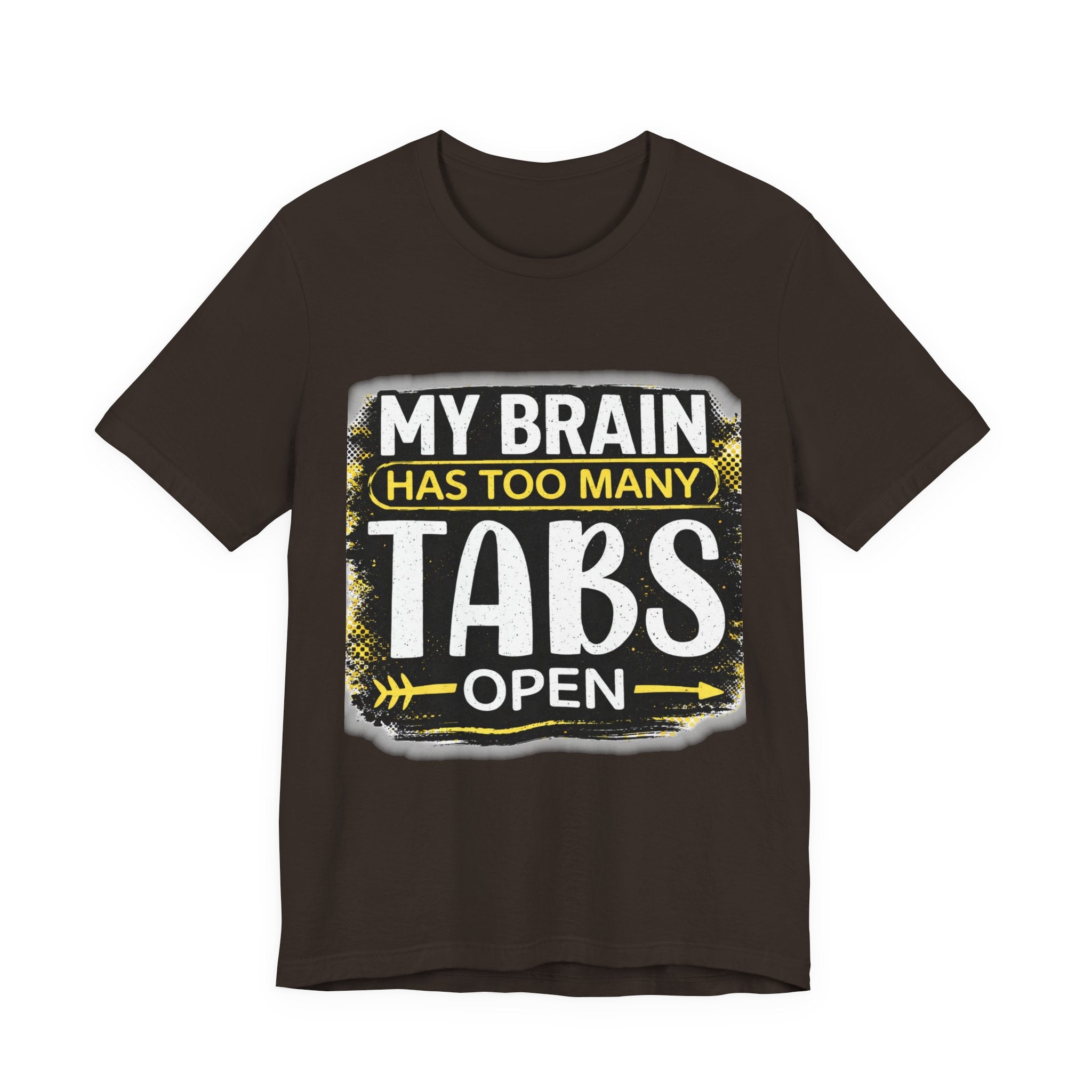 Too Many Tabs Open T-Shirt | Funny Computer Meme Tee