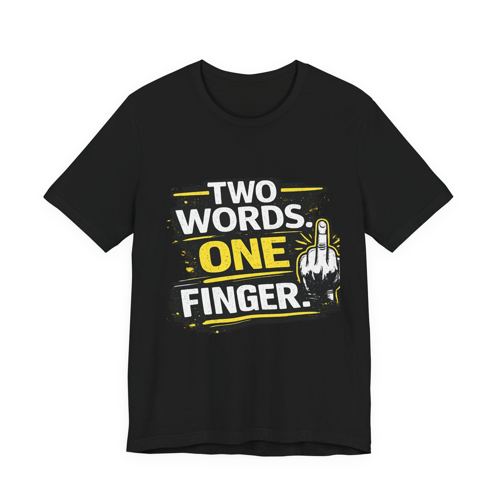 Two Words One Finger Tee