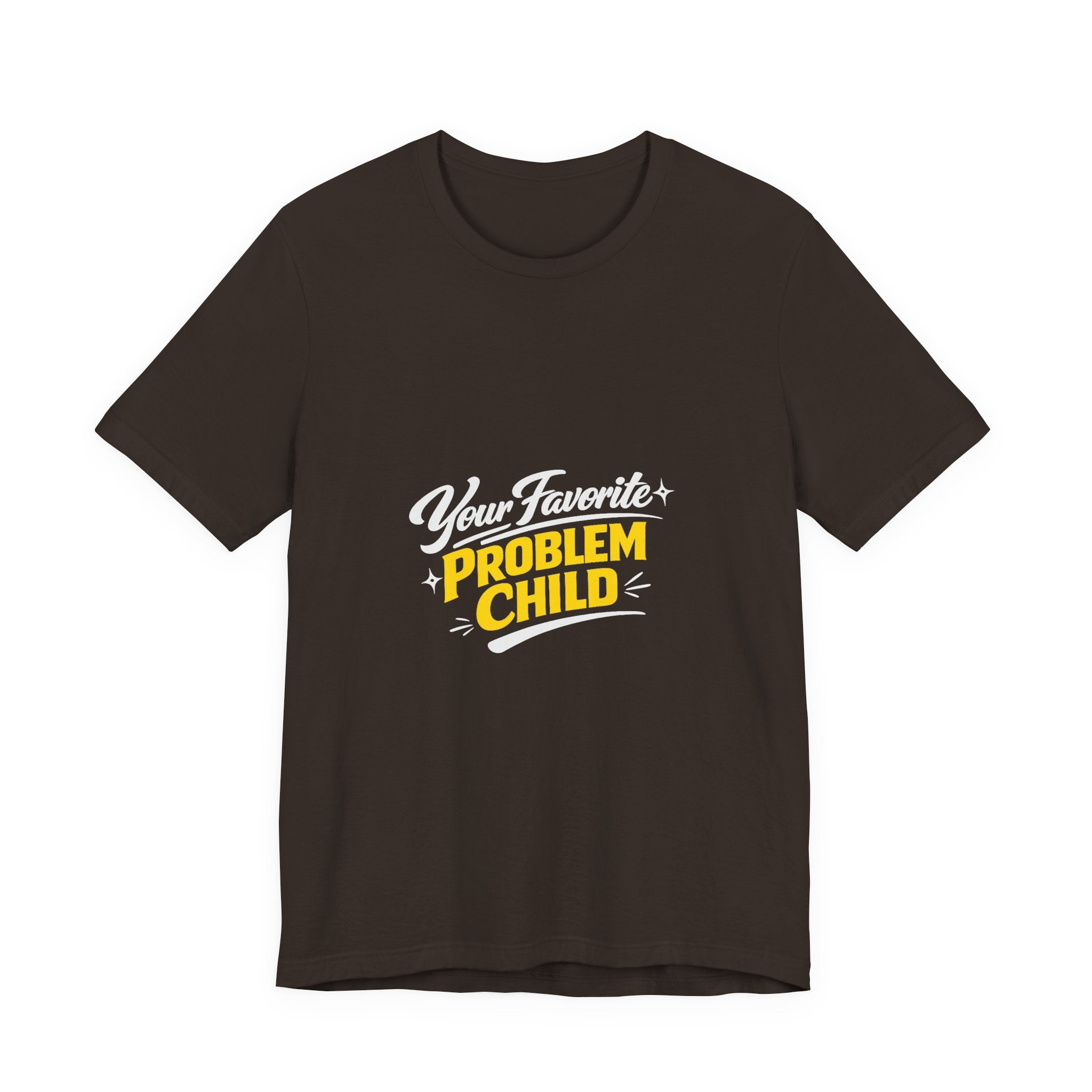 Your Favorite Problem Child Tee | Funny Graphic Tee, Lazy Slogan