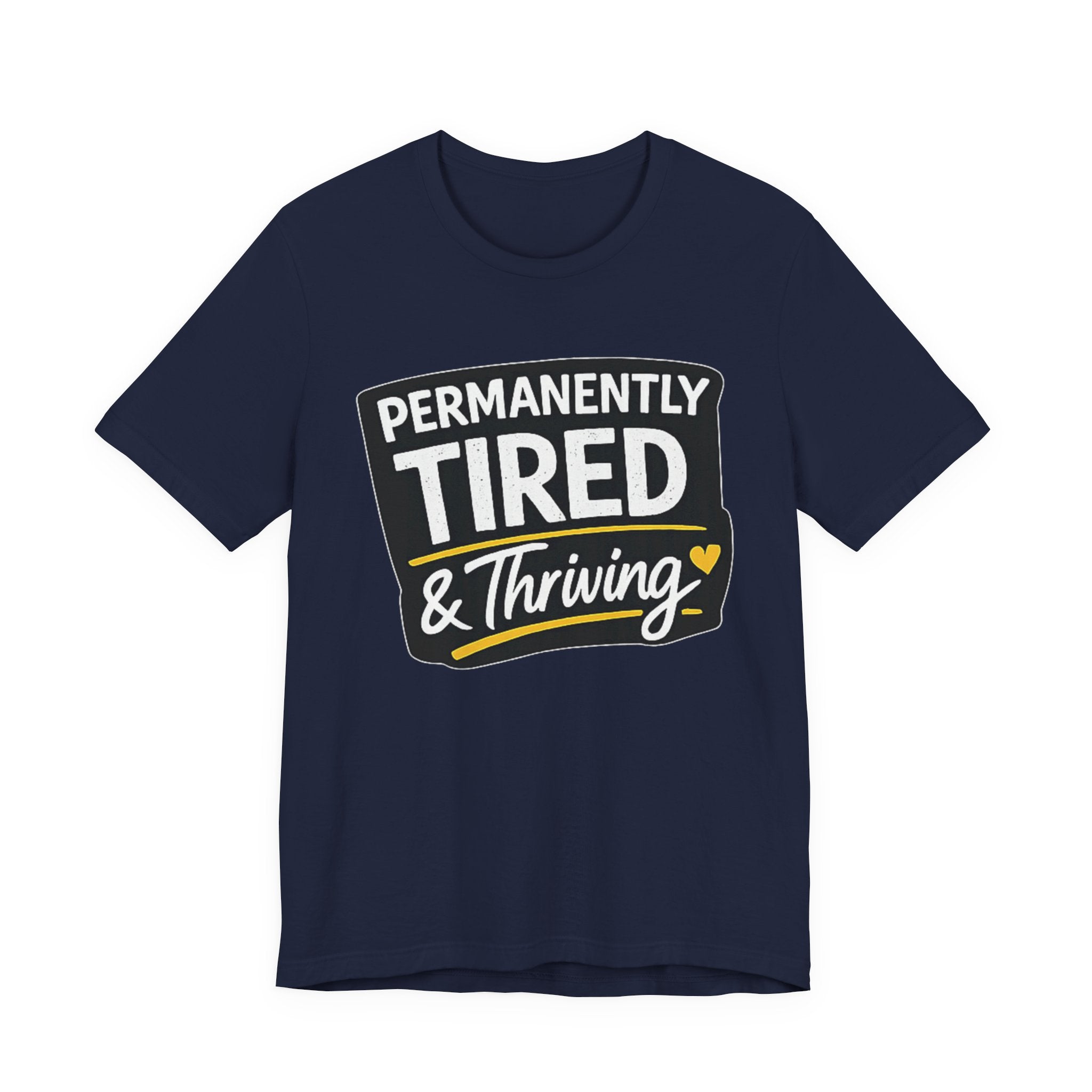Permanently Tired Tee | Funny Text Shirt, Sarcastic Sleep Humor