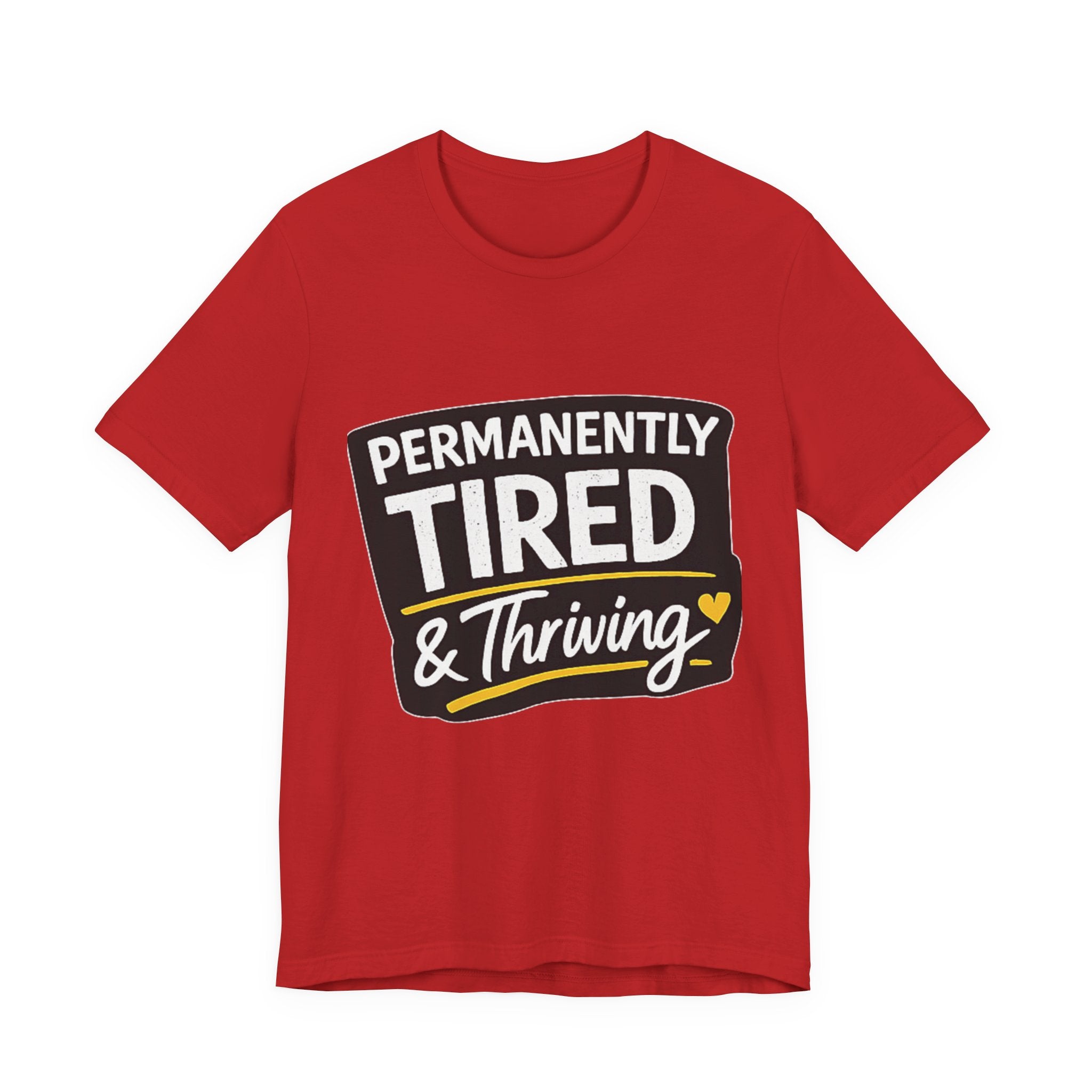 Permanently Tired Tee | Funny Text Shirt, Sarcastic Sleep Humor