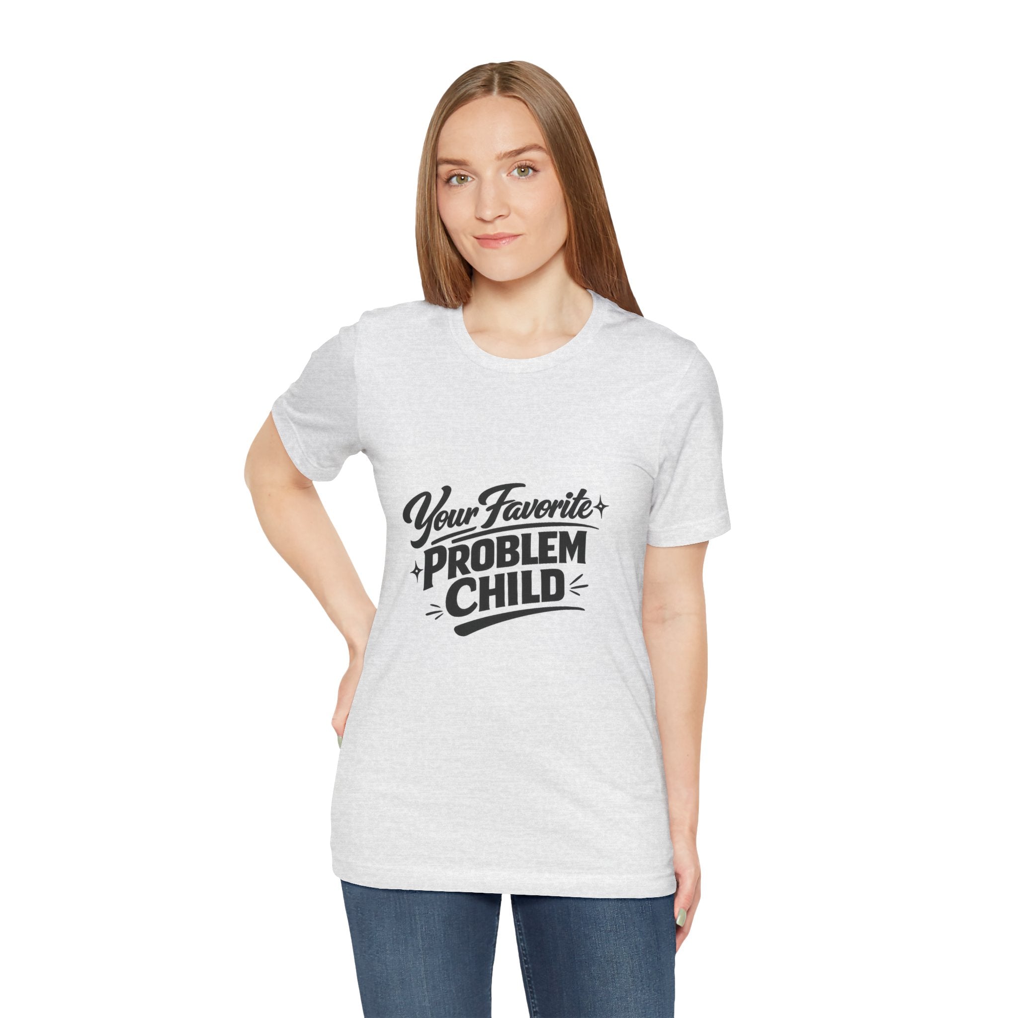 Your Favorite Problem Child Tee | Funny Graphic Tee, Lazy Slogan
