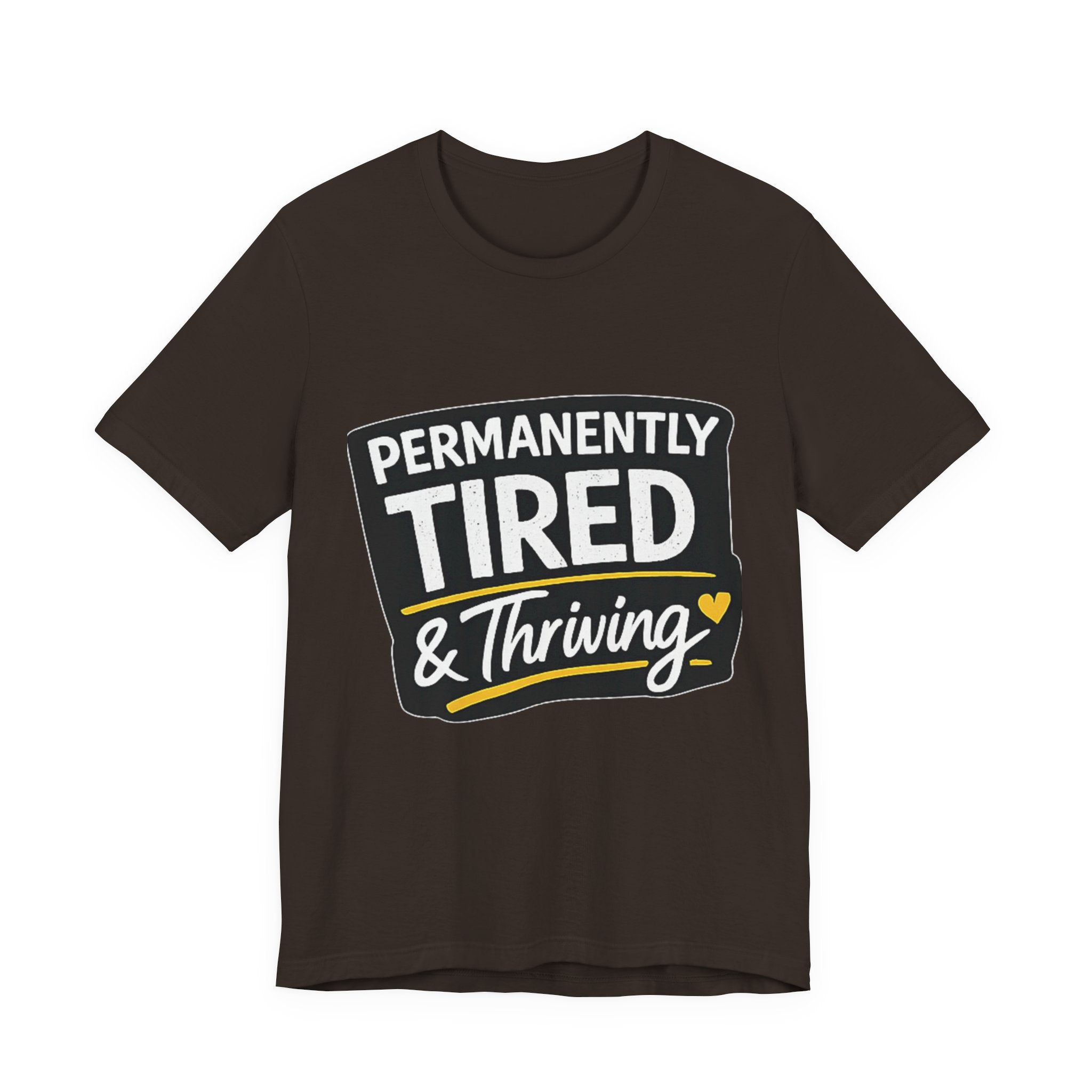 Permanently Tired Tee | Funny Text Shirt, Sarcastic Sleep Humor
