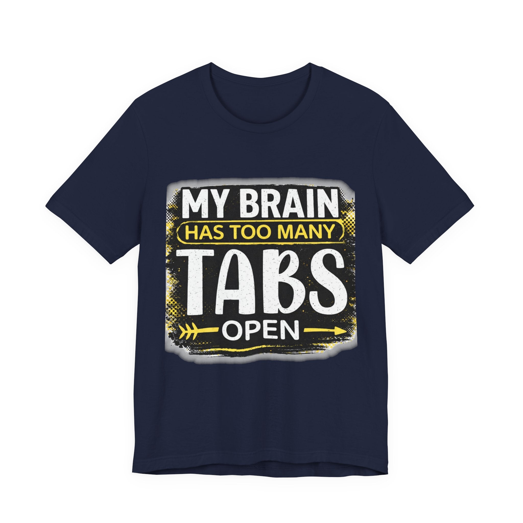 Too Many Tabs Open T-Shirt | Funny Computer Meme Tee