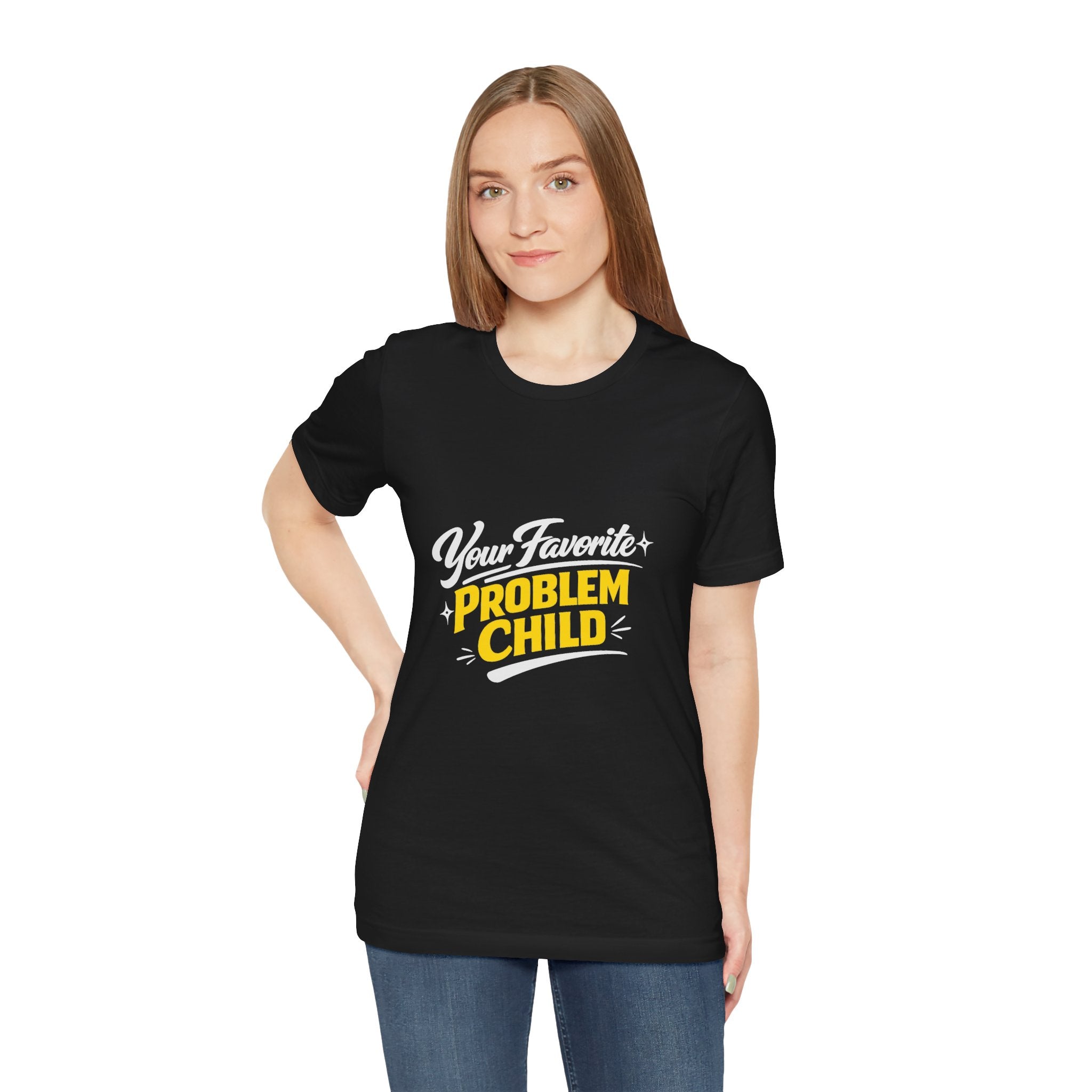 Your Favorite Problem Child Tee | Funny Graphic Tee, Lazy Slogan