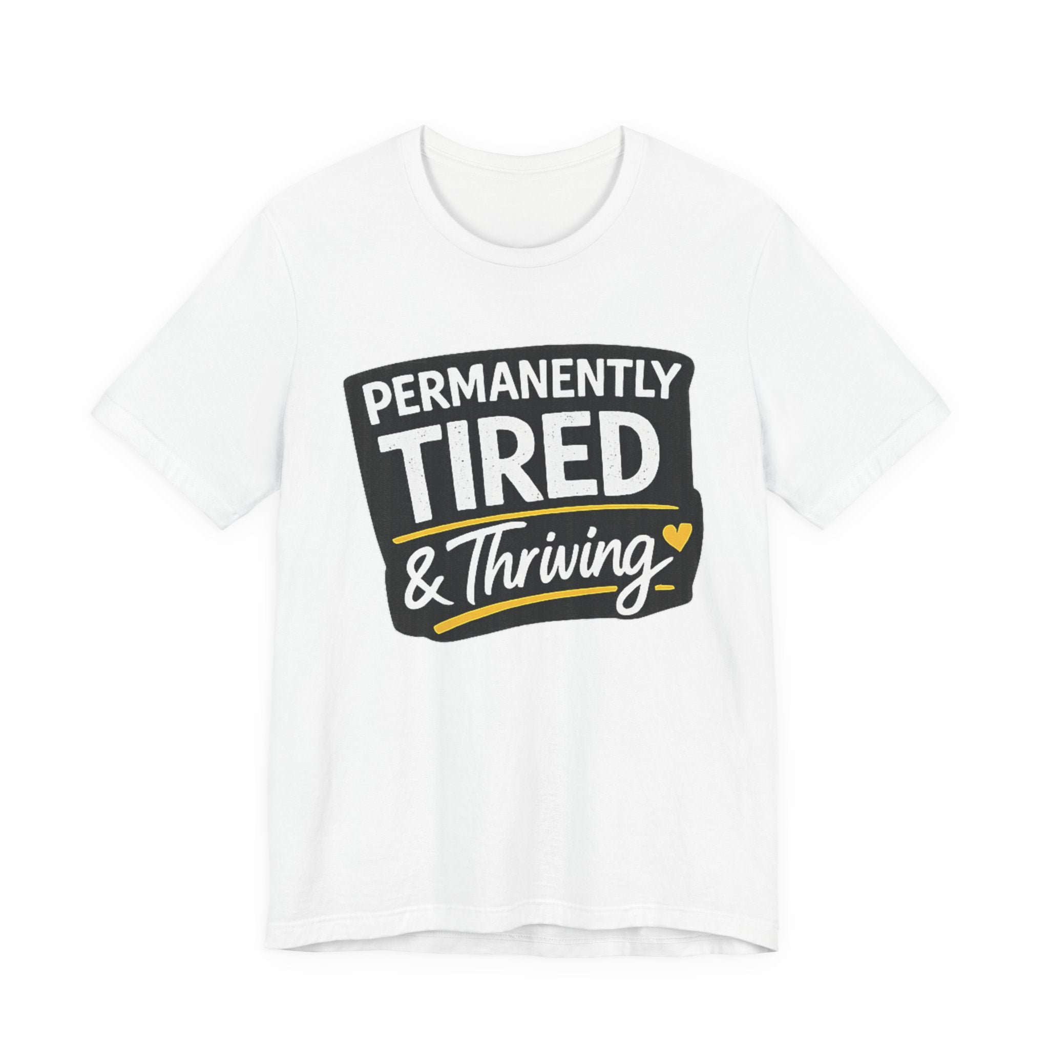 Permanently Tired Tee | Funny Text Shirt, Sarcastic Sleep Humor